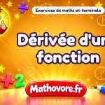 Dérivée d'une fonction : exercices de maths en terminale corrigés en PDF