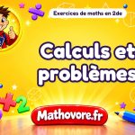 Calculs et problèmes : exercices de maths en 2de corrigés en PDF