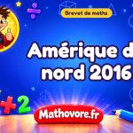 Amérique du nord 2016 : sujet du brevet de maths