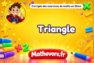 Triangle : corrigé des exercices de maths en 5ème en PDF