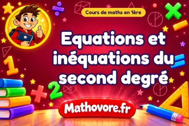 Equations et inéquations du second degré