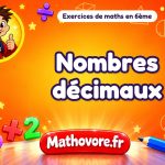 Nombres décimaux : exercices de maths en 6ème corrigés en PDF
