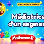 Médiatrice d'un segment : cours de maths en 6ème en PDF