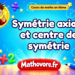 Symétrie axiale et centre de symétrie : cours de maths en 6ème en PDF