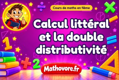 Calcul littéral et la double distributivité