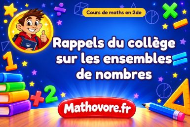 Rappels du collège sur les ensembles de nombres
