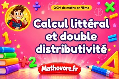 Calcul littéral et double distributivité