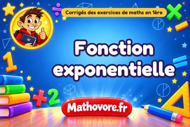 Fonction exponentielle  : corrigé des exercices de maths en  terminale en PDF