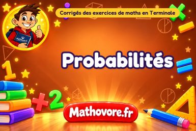 Probabilités : corrigé des exercices de maths en terminale en PDF