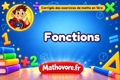 Fonctions : corrigé des exercices de maths en 1ère en PDF