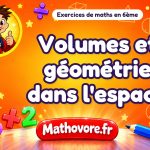 Volumes et géométrie dans l'espace : exercices de maths en 6ème corrigés en PDF