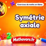 Symétrie axiale : exercices de maths en 6ème corrigés en PDF