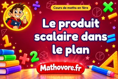 Le produit scalaire dans le plan