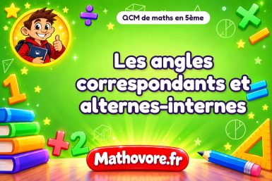 Les angles correspondants et alternes-internes