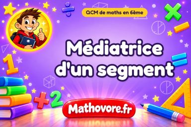 Médiatrice d’un segment