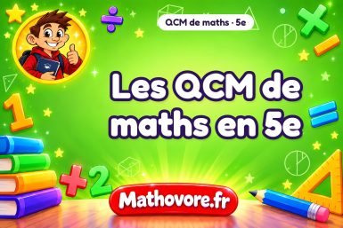QCM de maths en 5ème pour réviser en ligne – Mathovore
