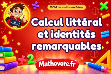 Calcul littéral et identités remarquables
