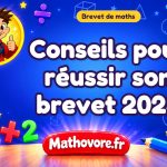 Conseils pour réussir son brevet de maths 2023