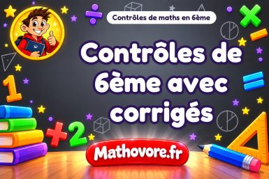 Contrôles de 6ème avec corrigés