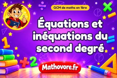 Équations et inéquations du second degré