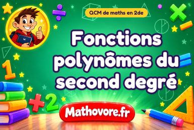 Fonctions polynômes du second degré