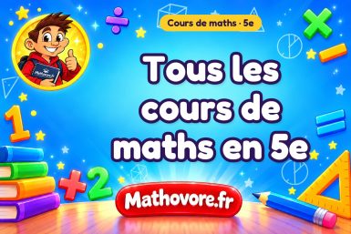 Cours de maths en 5ème à télécharger en PDF – Mathovore