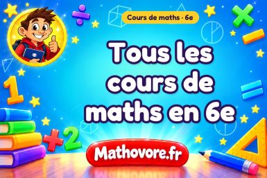 Cours de maths en 6ème à télécharger en PDF – Mathovore