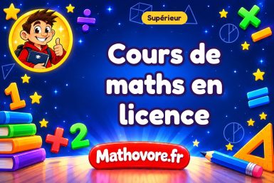 Cours de maths en licence L1,L2 et L3 et en maths sup et math spé – Mathovore