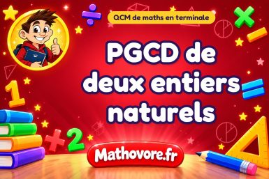 PGCD de deux entiers naturels
