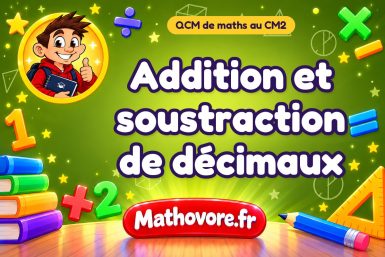 Addition et soustraction de décimaux