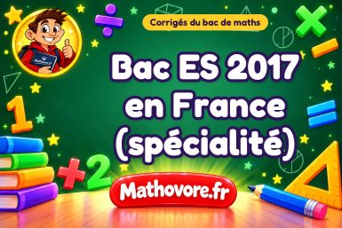 Corrigé du bac ES de maths 2017 en France (spécialité)