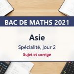 Bac de maths 2021 en Asie (jour 2) : sujet et corrigé