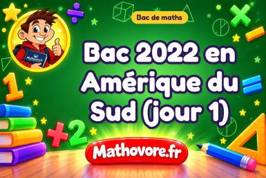 Bac de maths 2022 en Amérique du Sud (jour 1) : sujet et corrigé