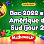 Bac de maths 2022 en Amérique du Sud (jour 2) : sujet et corrigé