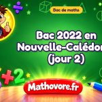 Bac de maths 2022 en Nouvelle-Calédonie (jour 2) : sujet et corrigé