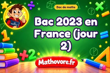 Bac de maths 2023 en France (jour 2) : sujet et corrigé