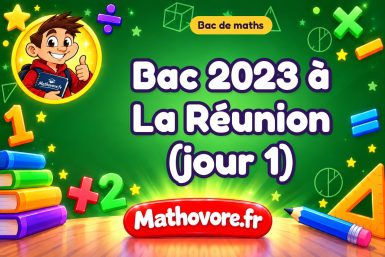 Bac de maths 2023 à La Réunion (jour 1) : sujet et corrigé