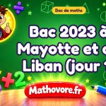 Bac de maths 2023 à Mayotte et au Liban (jour 1) : sujet et corrigé