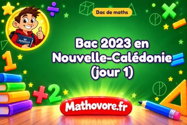 Bac de maths 2023 en Nouvelle-Calédonie (jour 1) : sujet et corrigé