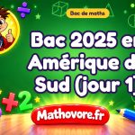 Bac de maths 2025 en Amérique du Sud (jour 1) : sujet et corrigé