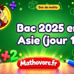 Bac de maths 2025 en Asie (jour 1) : sujet et corrigé