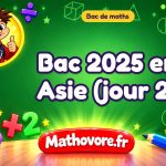 Bac de maths 2025 en Asie (jour 2) : sujet et corrigé