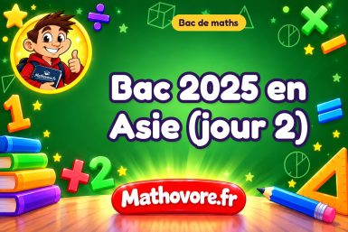 Bac de maths 2025 en Asie (jour 2) : sujet et corrigé