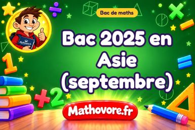 Bac de maths 2025 en Asie (septembre) : sujet et corrigé