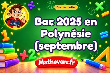 Bac de maths 2025 en Polynésie (septembre) : sujet et corrigé