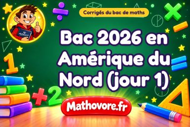 Corrigé du bac de maths 2026 en Amérique du Nord (jour 1)