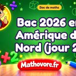 Bac de maths 2026 en Amérique du Nord (jour 2) : sujet et corrigé