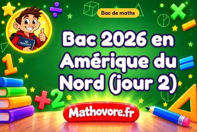 Bac de maths 2026 en Amérique du Nord (jour 2) : sujet et corrigé