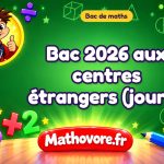 Bac de maths 2026 aux centres étrangers (jour 1) : sujet et corrigé