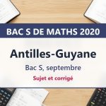 Bac S de maths 2020 aux Antilles-Guyane (septembre) : sujet et corrigé